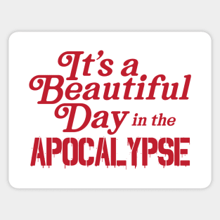 Beautiful Day in the Apocalypse Sticker